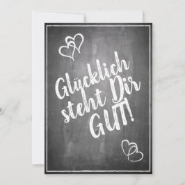Glücklich steht Dir gut. - im Kreidetafelstil
