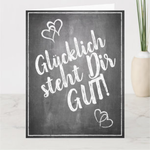 Glücklich steht Dir gut. - im Kreidetafelstil Kaart