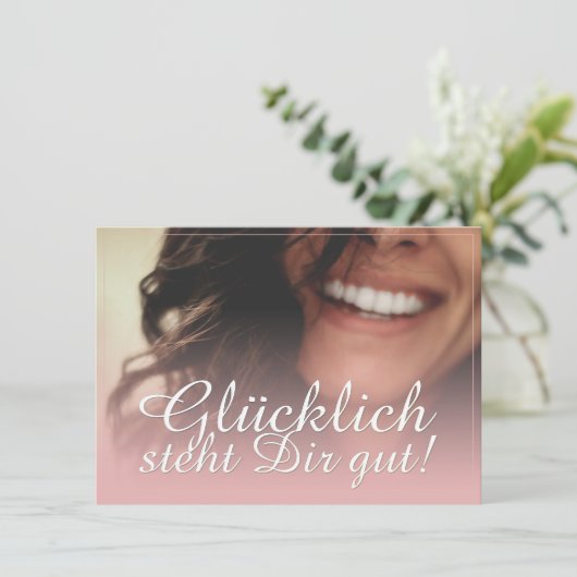 Glücklich steht Dir gut. - Rosé (Staand voorkant)