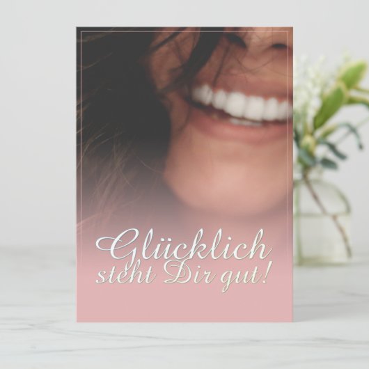 Glücklich steht Dir gut. - Rosé (Staand voorkant)
