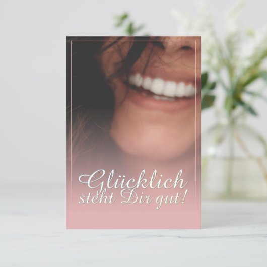 Glücklich steht Dir gut. - Rosé (Staand voorkant)