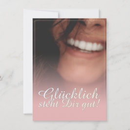 Glücklich steht Dir gut. - Rosé