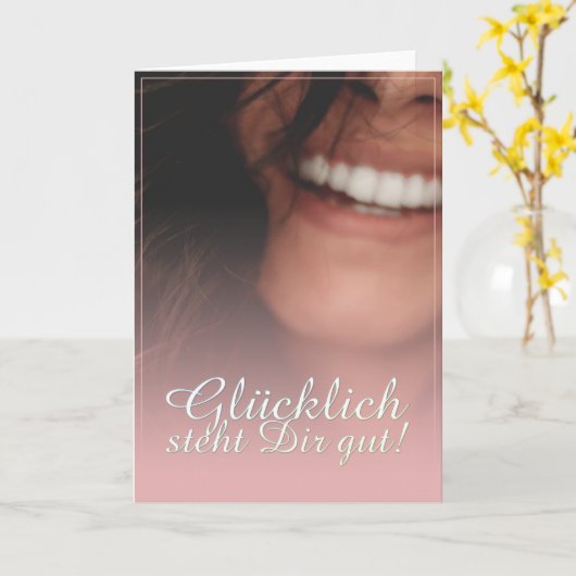 Glücklich steht Dir gut. - Rosé Kaart (Gele Bloem)