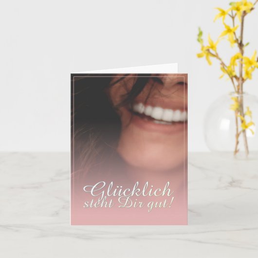Glücklich steht Dir gut. - Rosé Kaart (Gele Bloem)
