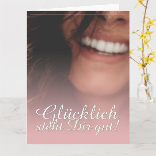 Glücklich steht Dir gut. - Rosé Kaart (Gele Bloem)