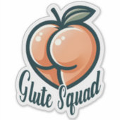 Glute Squad Peach Butt Glutes Gym Fitness Sticker (Voorkant)