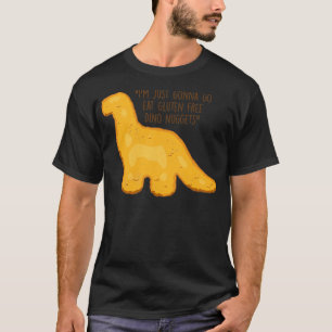 Gluten Free Dino Nuggets T-shirt