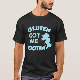 Gluten hebben me Tootin' T-shirt