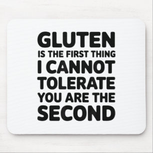 Gluten is het eerste wat ik niet kan verdragen muismat