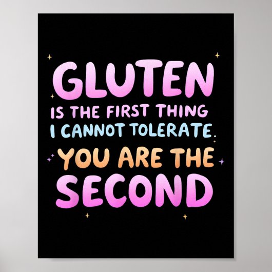 Gluten Is The First Thing I Cannot Tolerate Funny Poster (Voorkant)