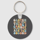 Gluten Is The First Thing I Cannot Tolerate Funny  Sleutelhanger (Voorkant)