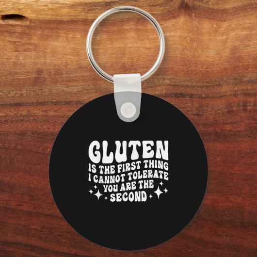 Gluten Is The First Thing I Cannot Tolerate You Th Sleutelhanger (Voorkant)