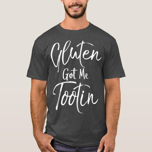 Gluten kreeg me Tootin  Fun Food Gluten T-shirt (Voorkant)