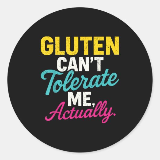 Gluten kunnen me niet verdragen, eigenlijk _ Glute Ronde Sticker (Voorkant)