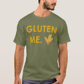 "Gluten me." met T-shirt van de Man van tarwe (Voorkant)