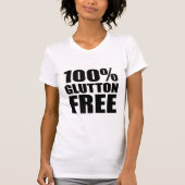 Glutton Free Diet Humor T-shirt (Voorkant)