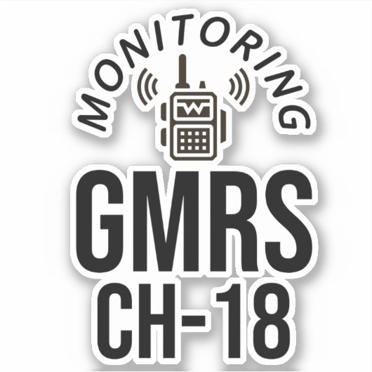 GMRS-kanaal bewaken 18 Sticker (Voorkant)
