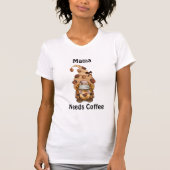 Gnome Coffee Mama heeft koffie nodig die het perso T-shirt (Voorkant)