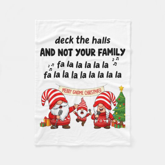 Gnome Deck The Halls And Not Your Family Fa La La  Fleece Deken (Voorkant)
