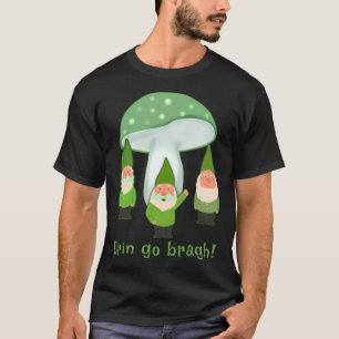 Gnome Erin Go Bragh Ierse Groene Gnomen St Patrick T-shirt
