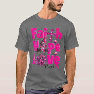Gnome Faith Hope Love Breast Cancer Awareness Supp T-shirt