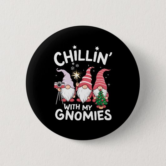 Gnome Family Christmas Chillin With My Gnomies  Ronde Button 5,7 Cm (Voorkant)