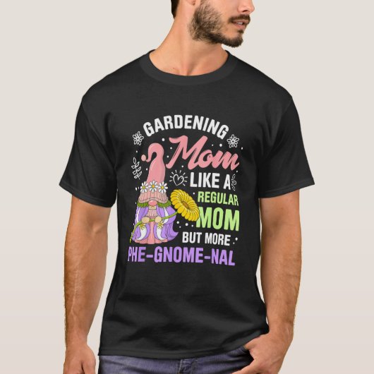 Gnome Gardening For Gnome  Gardener Gnomes Addict  T-shirt (Voorkant)