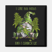 Gnome I Like Big Buds And I Cannot Lie Weed Stoner Magneet (Voorkant)
