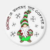 Gnome is waar de koffie is | Schattigee kerst Magneet (Voorkant)