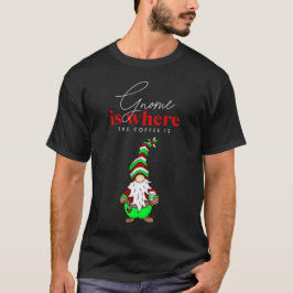 Gnome is waar de koffie is | Schattigee kerst T-shirt