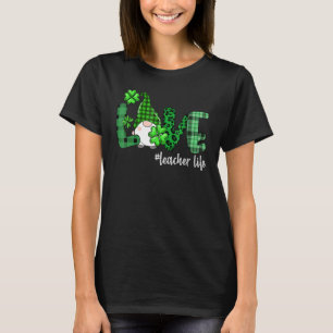 Gnome leraar St Patrick's Day Love Teacher Life S T-shirt