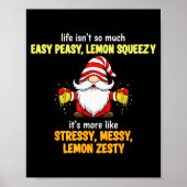 Gnome - Life Isn't So Much Easy Peasy Lemon Squeez Poster (Voorkant)