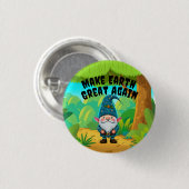 Gnome, maak de aarde weer geweldig ronde button 3,2 cm (Voorkant /achterkant)