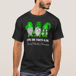 Gnome One Fights Alone Mental Health Awareness Gre T-shirt