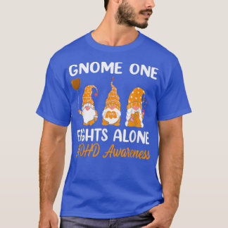 Gnome One Fights Alone Oranje Ribbon ADHD Awarenes T-shirt