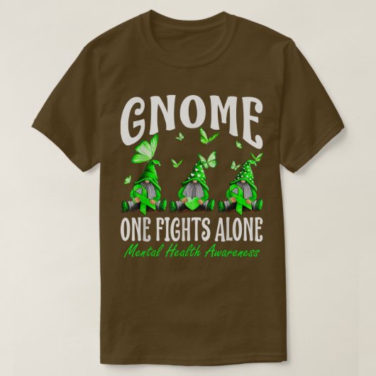 Gnome One vecht alleen maar om geestesziekte T-shirt (Design voorkant)