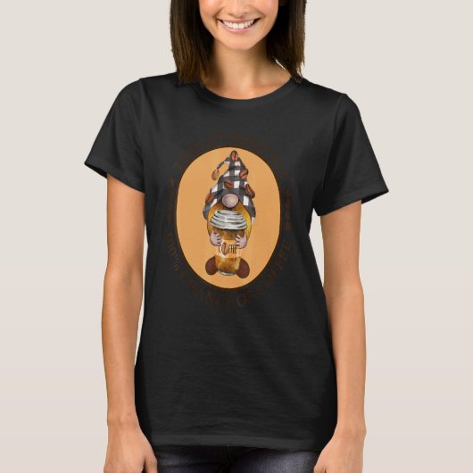 Gnome Pumpkin Spice Coffee Bean Love Today Forecas T-shirt (Voorkant)