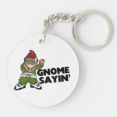 Gnome Sayin Funny Swag Gnome Sleutelhanger (Achterkant)