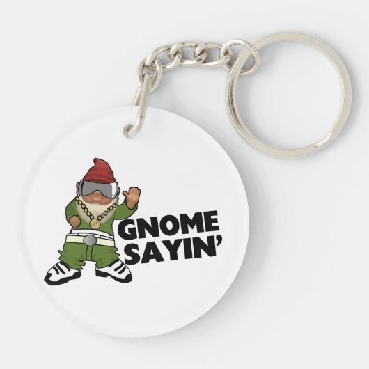 Gnome Sayin Funny Swag Gnome Sleutelhanger (Achterkant)