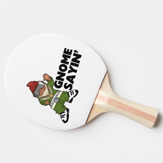 Gnome Sayin Funny Swag Gnome Tafeltennisbatje (Zijkant)