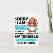 Gnome Sorry I'm Cranky Im Going Through My Terribl Kaart (Voorkant)
