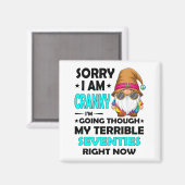 Gnome Sorry I'm Cranky Im Going Through My Terribl Magneet (Voorkant / Achterkant)