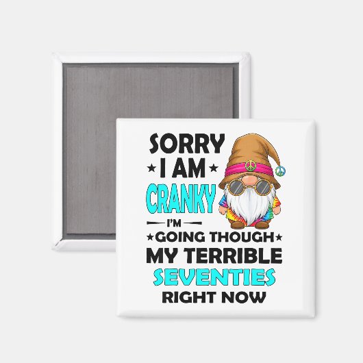 Gnome Sorry I'm Cranky Im Going Through My Terribl Magneet (Voorkant / Achterkant)