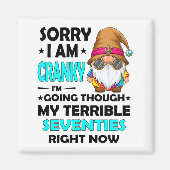 Gnome Sorry I'm Cranky Im Going Through My Terribl Magneet (Voorkant)