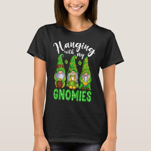 Gnome St Patricks Day Hanging With My Gnomies Sham T-shirt (Voorkant)