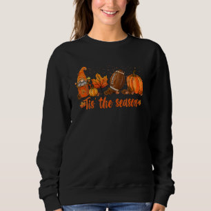 Gnome Tis' The Season Football Season Autumn Dank Trui