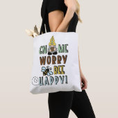 Gnome Worry Be Happy! Tote Bag (Dichtbij)