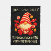 Gnome You Can Just Supercaliforilistic Kissmyadoci Fleece Deken (Voorkant)