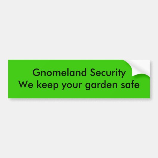 Gnomeland Security We houden je tuin veilig Bumpersticker (Voorkant)