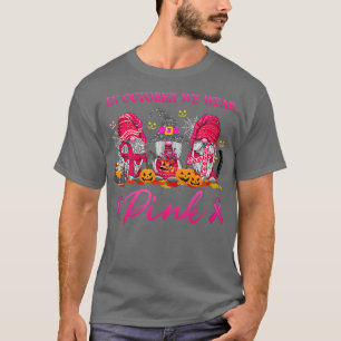 Gnomen In oktober Draag we roze borstkanker T-shirt